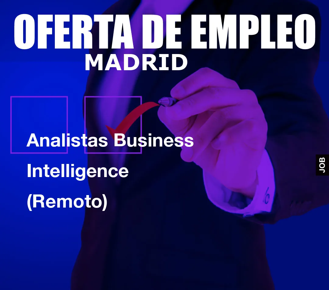 Analistas Business Intelligence (Remoto)