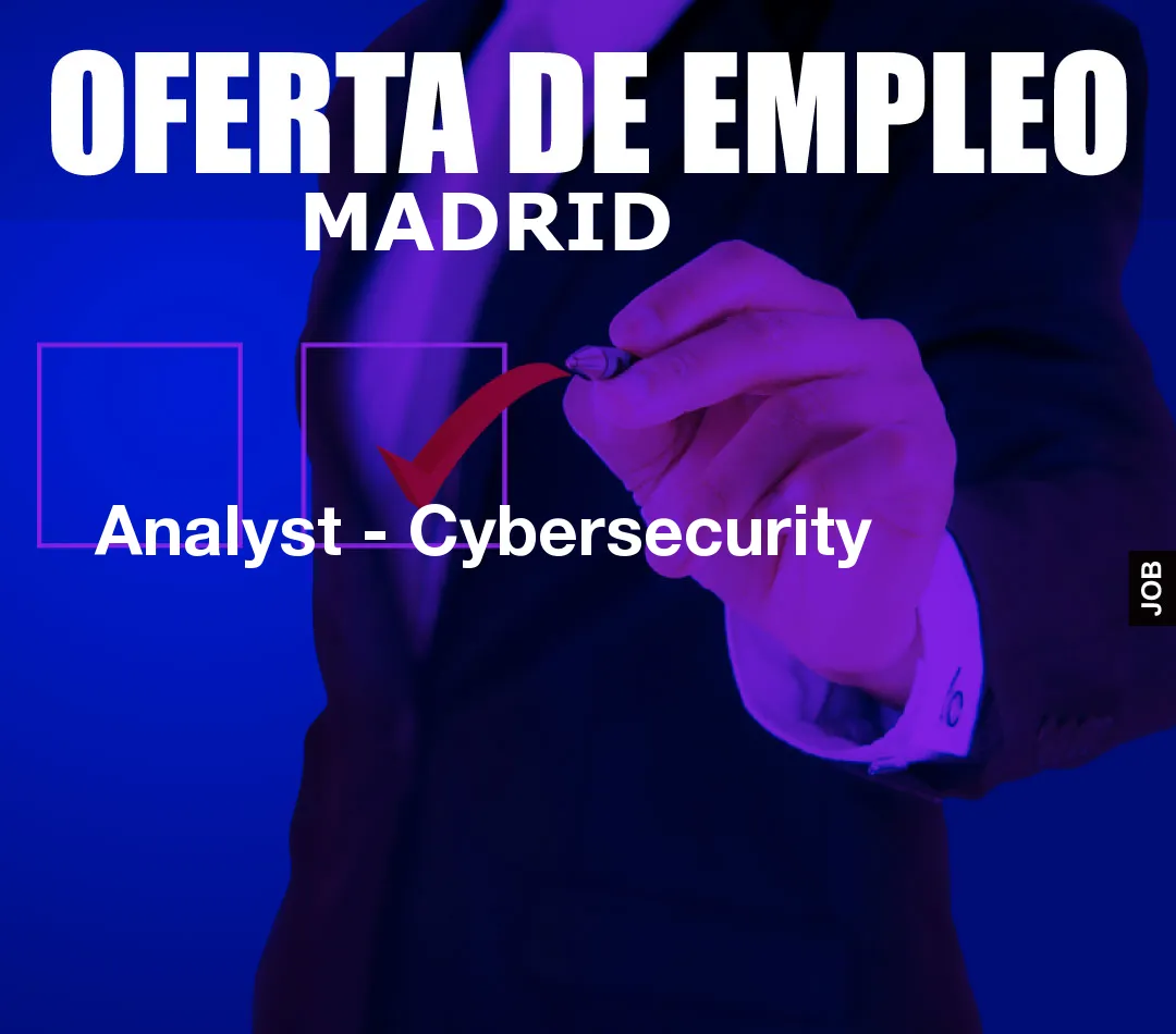 Analyst – Cybersecurity