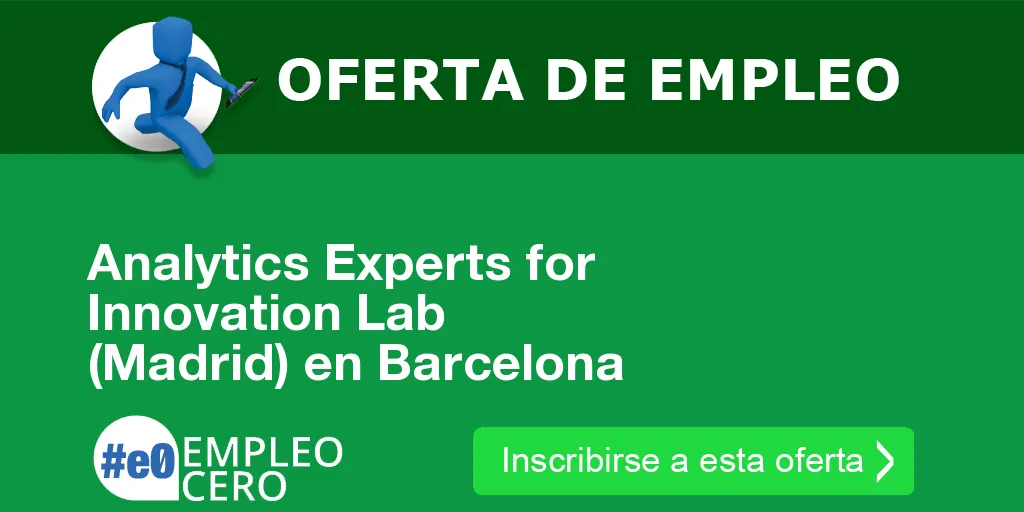 Analytics Experts for Innovation Lab (Madrid) en Barcelona