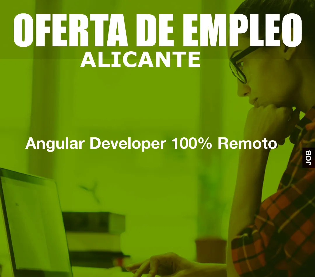 Angular Developer 100% Remoto