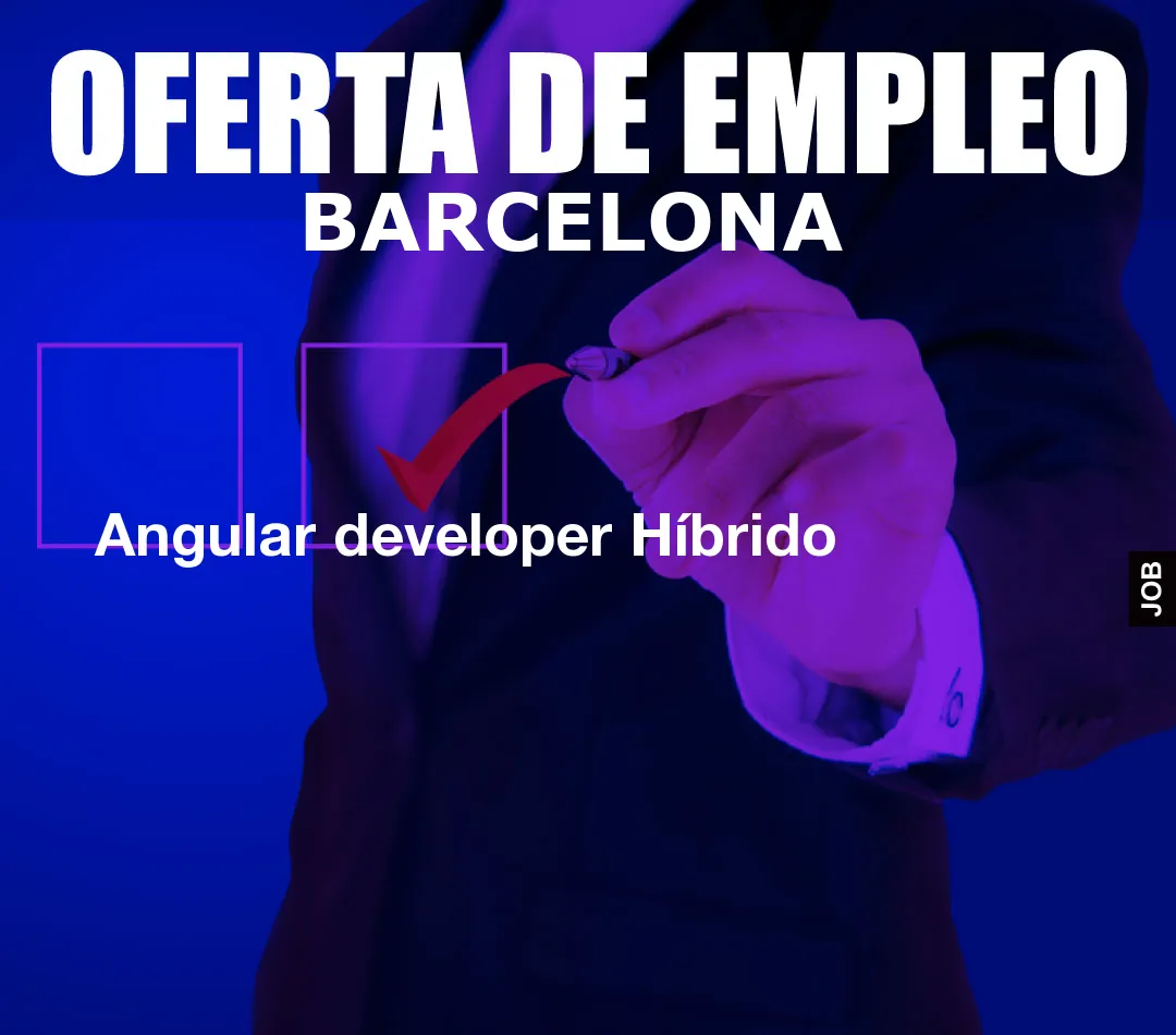 Angular developer Híbrido