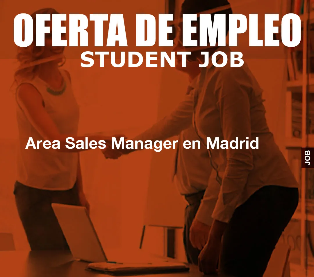 Area Sales Manager en Madrid