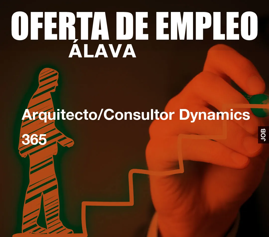 Arquitecto/Consultor Dynamics 365