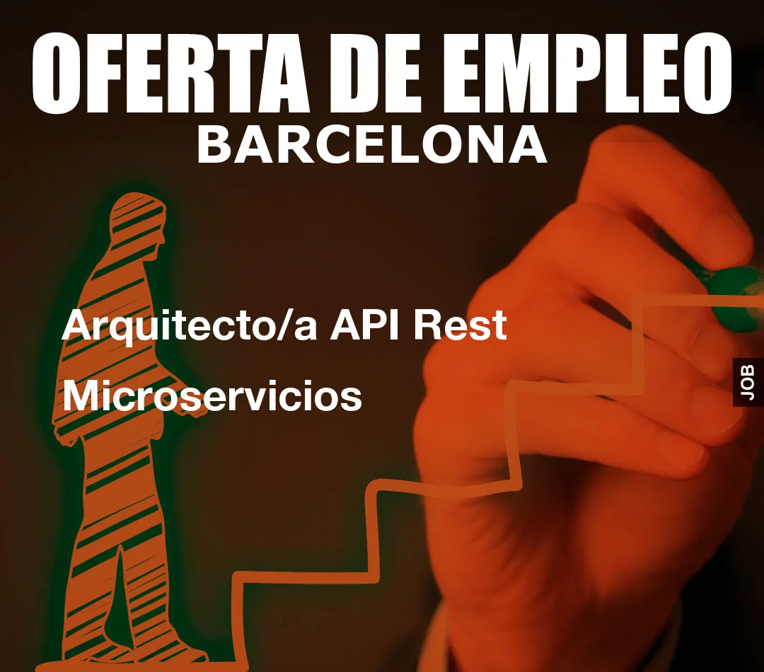 Arquitecto/a API Rest Microservicios