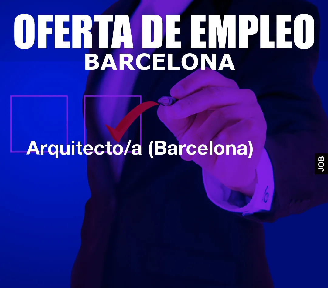 Arquitecto/a (Barcelona)