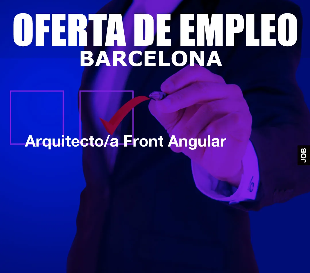 Arquitecto/a Front Angular