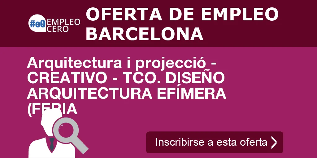 Arquitectura i projecció - CREATIVO - TCO. DISEÑO ARQUITECTURA EFÍMERA (FERIA