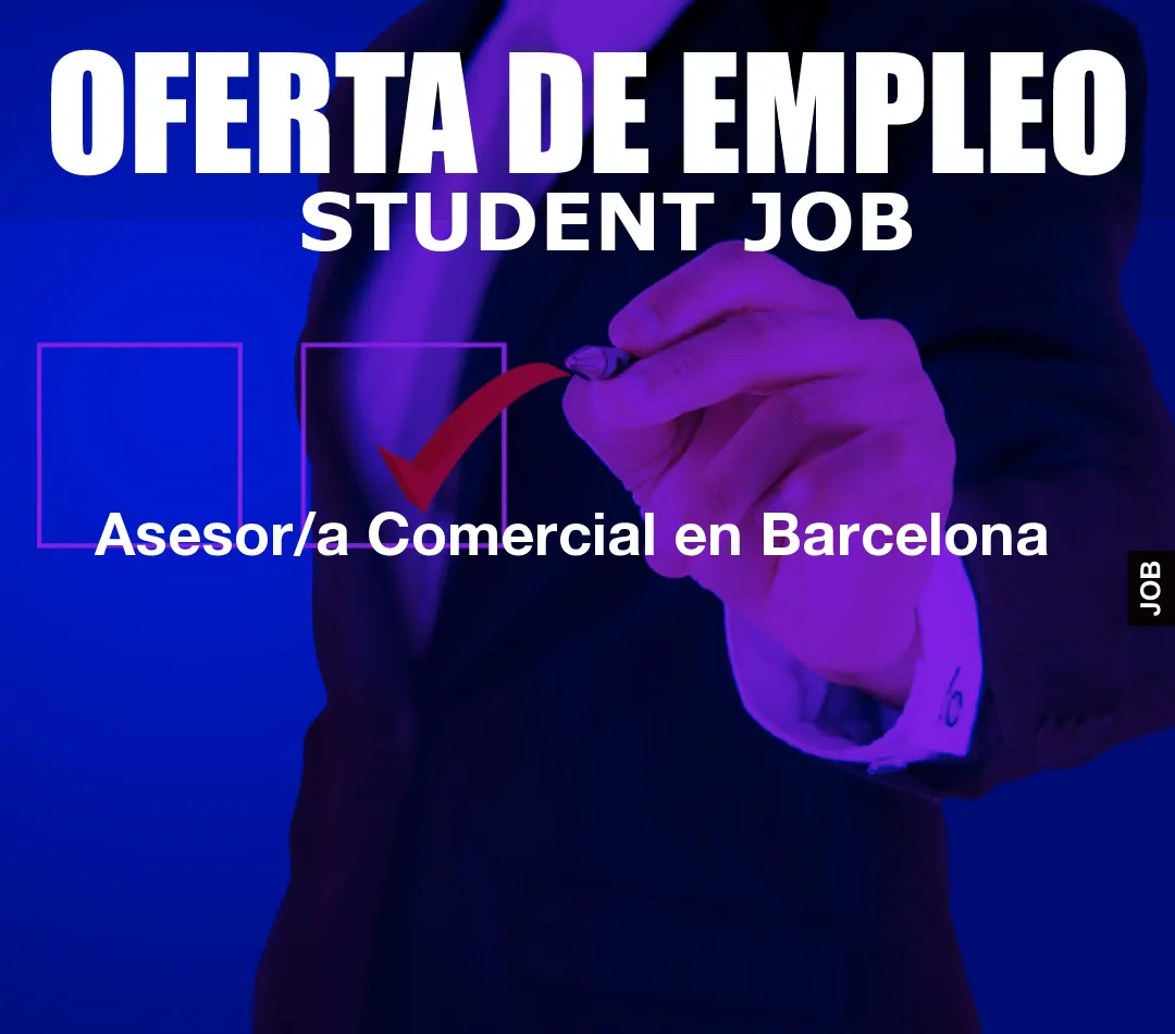 Asesor/a Comercial en Barcelona