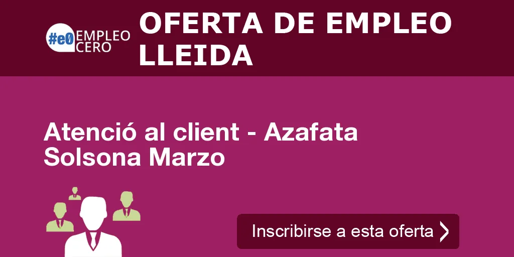 Atenció al client - Azafata Solsona Marzo