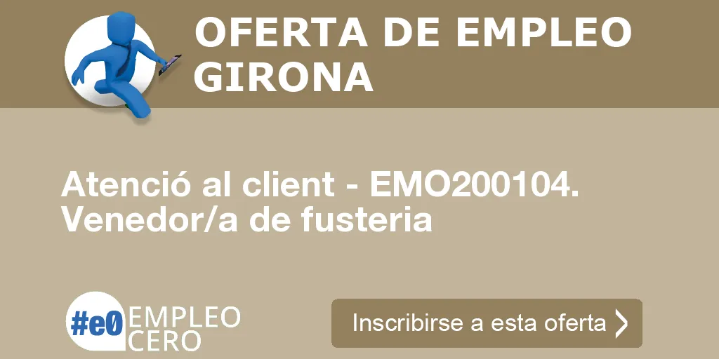 Atenció al client - EMO200104. Venedor/a de fusteria