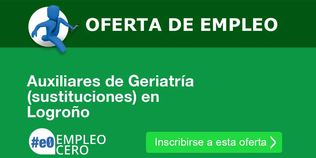 Auxiliares de Geriatría (sustituciones) en Logroño