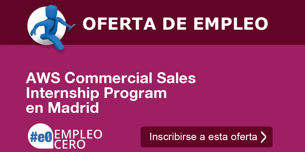 AWS Commercial Sales Internship Program en Madrid