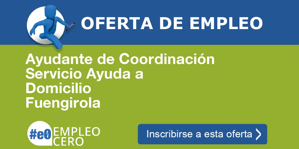 Ayudante de Coordinación Servicio Ayuda a Domicilio Fuengirola