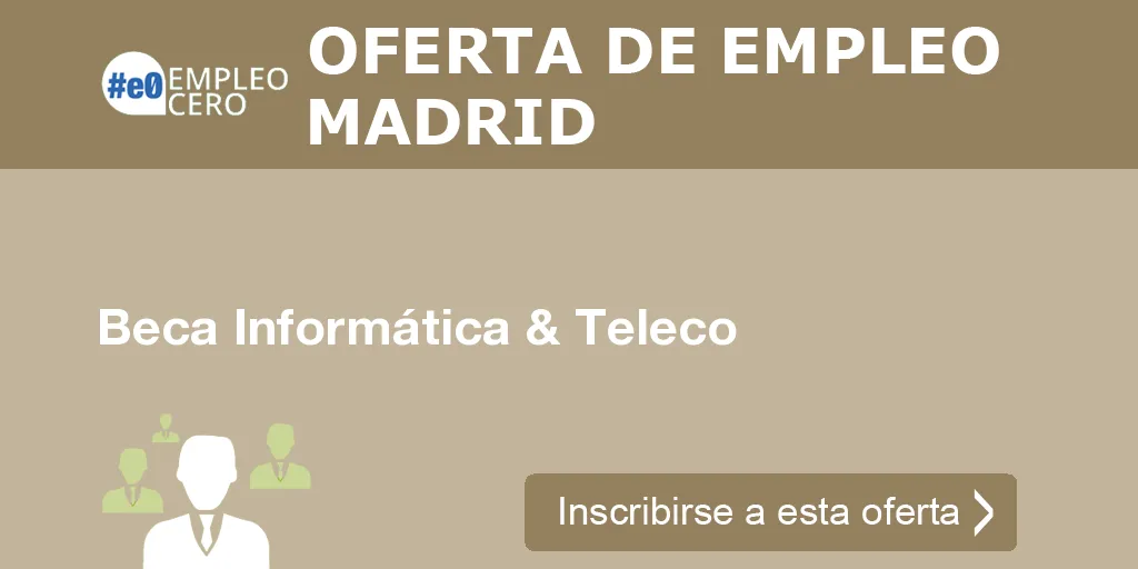 Beca Informática & Teleco