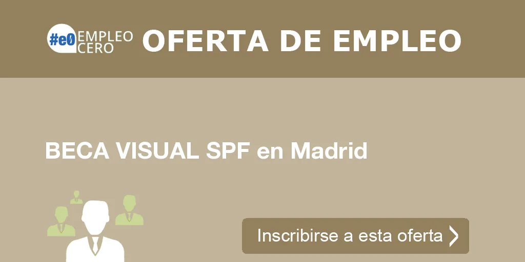 BECA VISUAL SPF en Madrid
