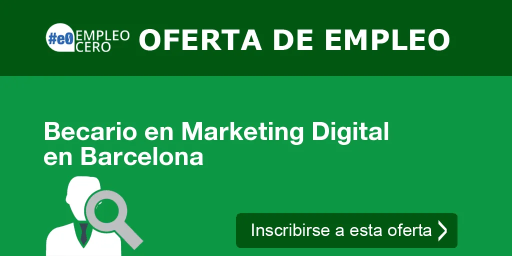 Becario en Marketing Digital en Barcelona