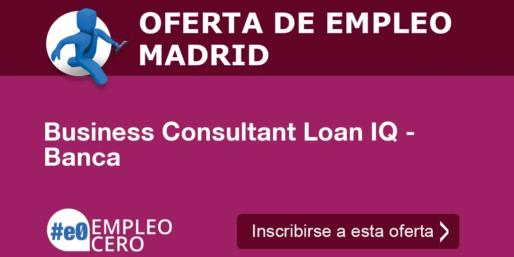 Business Consultant Loan IQ - Banca