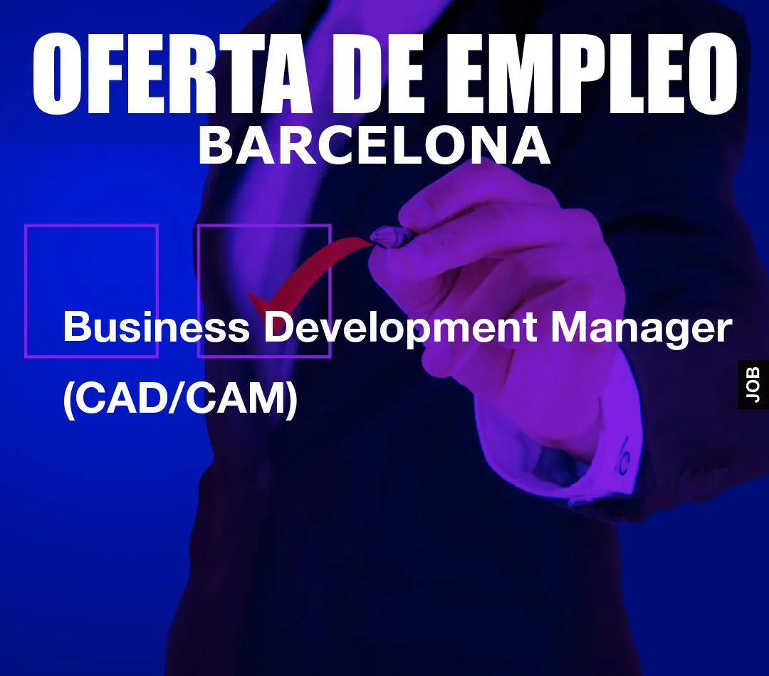 Business Development Manager (CAD/CAM)