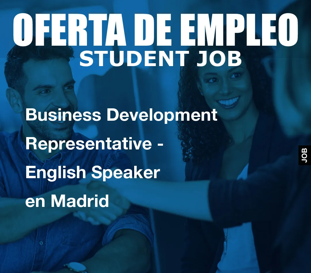 Business Development Representative – English Speaker en Madrid