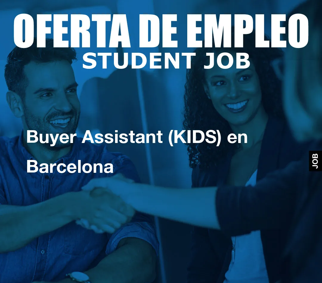 Buyer Assistant (KIDS) en Barcelona