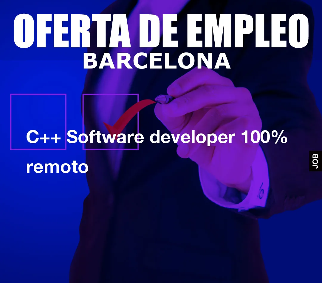 C++ Software developer 100% remoto