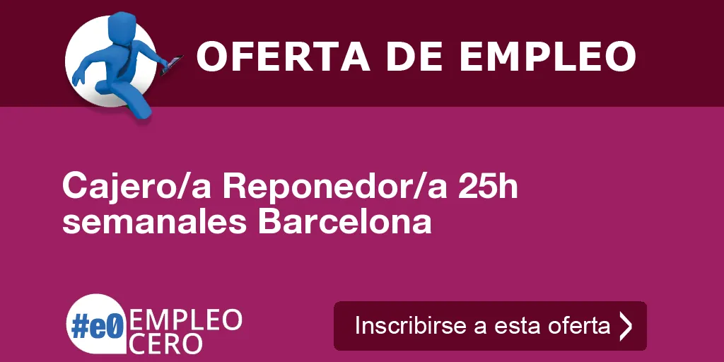 Cajero/a Reponedor/a 25h semanales Barcelona