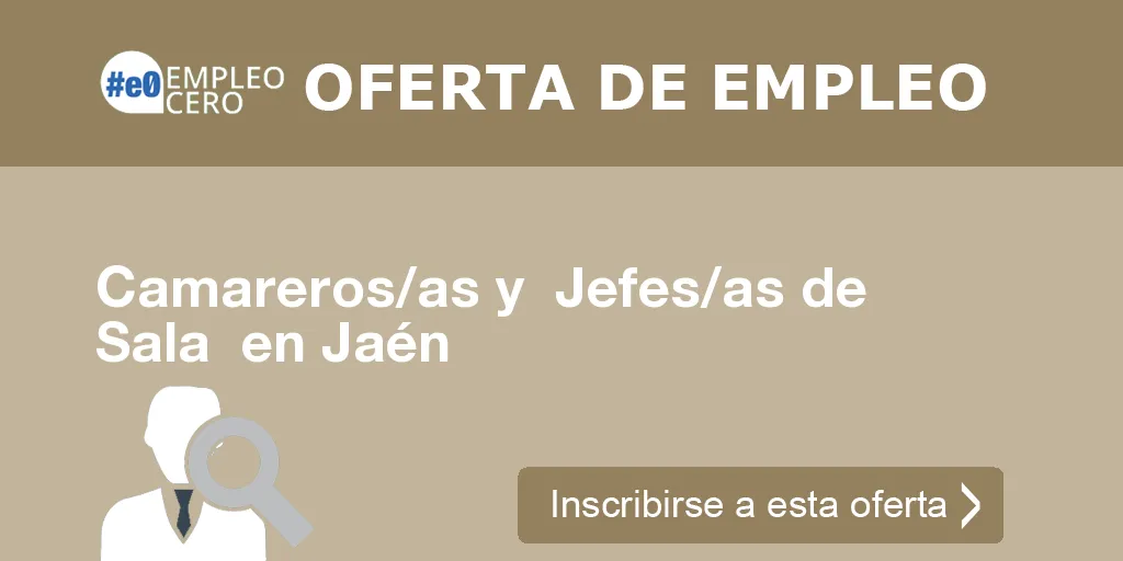 Camareros/as y  Jefes/as de Sala  en Jaén