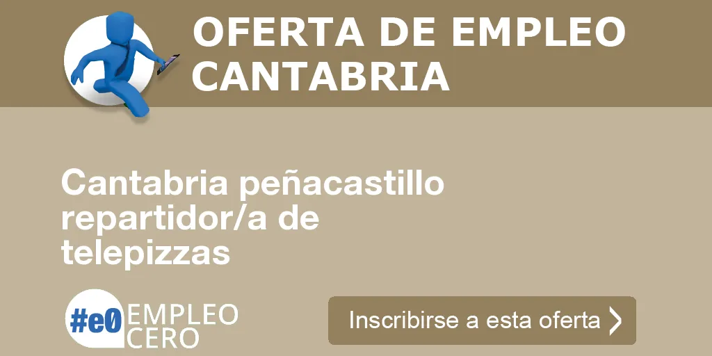 Cantabria peñacastillo repartidor/a de telepizzas