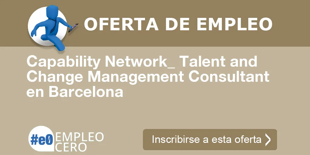 Capability Network_ Talent and Change Management Consultant en Barcelona