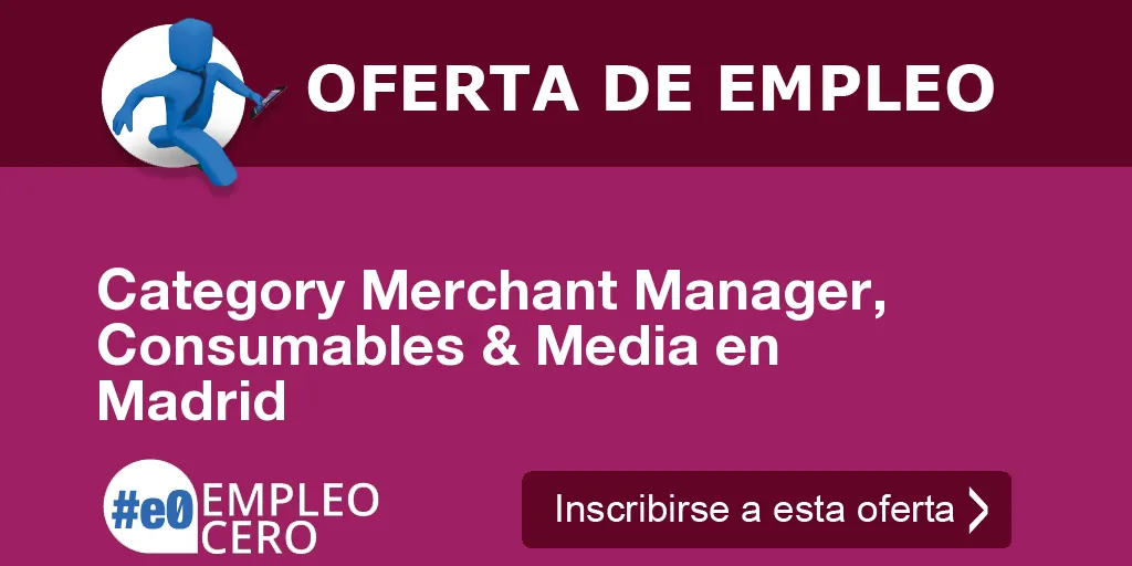 Category Merchant Manager, Consumables & Media en Madrid