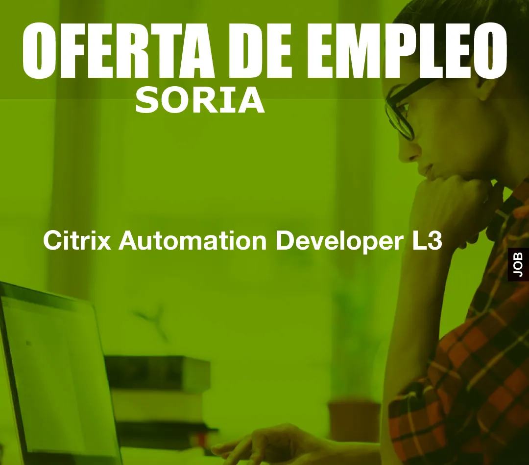 Citrix Automation Developer L3