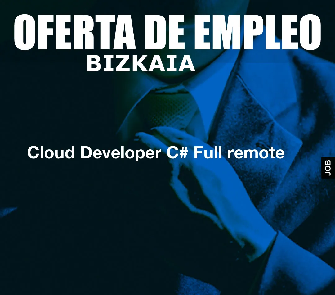 Cloud Developer C# Full remote