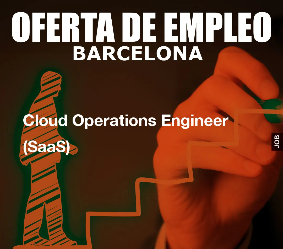Cloud Operations Engineer (SaaS)