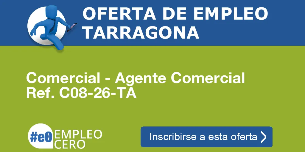 Comercial - Agente Comercial Ref. C08-26-TA