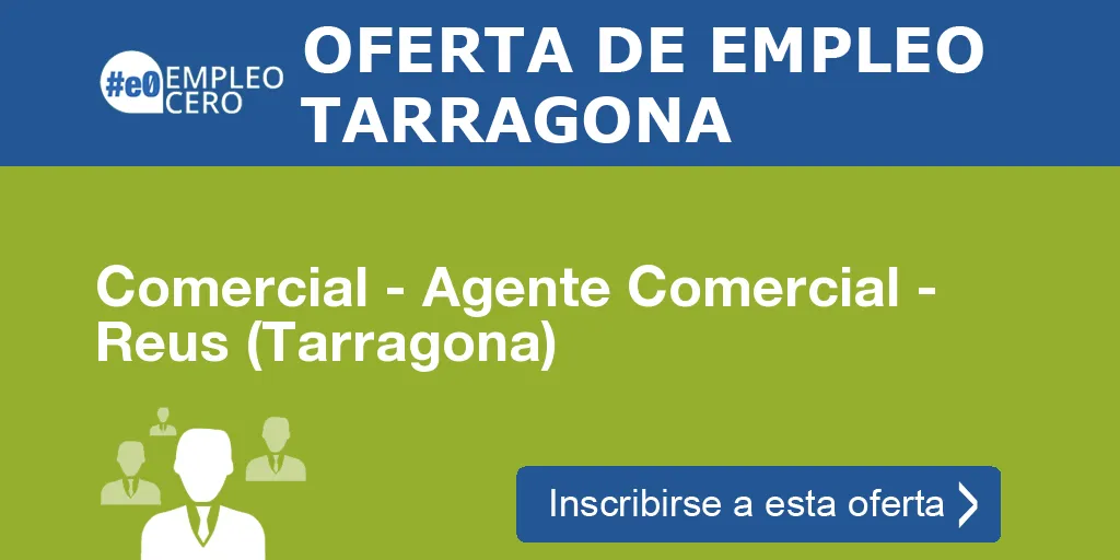 Comercial - Agente Comercial - Reus (Tarragona)