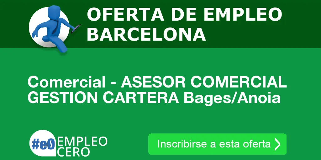 Comercial - ASESOR COMERCIAL GESTION CARTERA Bages/Anoia