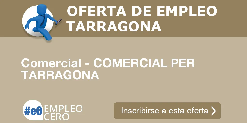 Comercial - COMERCIAL PER TARRAGONA