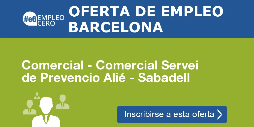 Comercial - Comercial Servei de Prevencio Alié - Sabadell