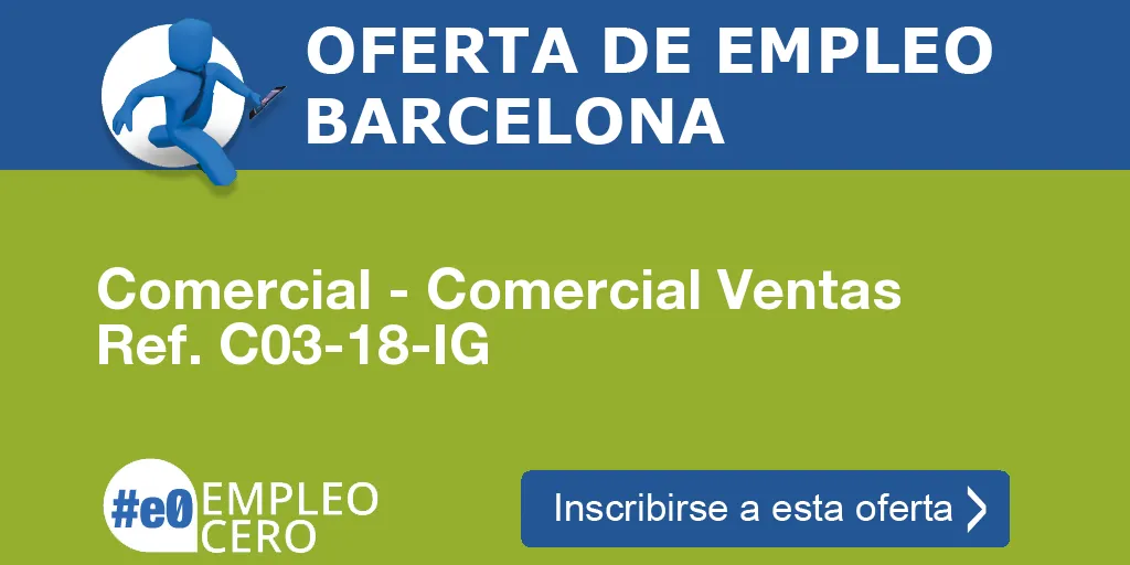 Comercial - Comercial Ventas Ref. C03-18-IG