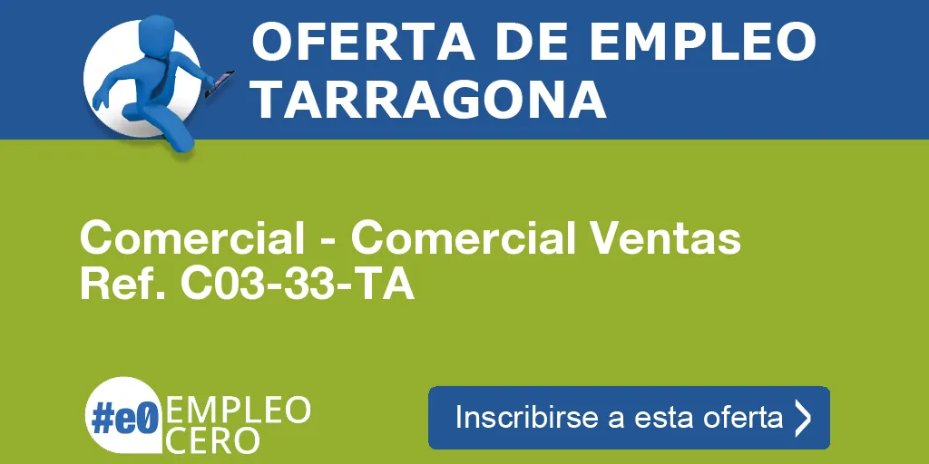 Comercial - Comercial Ventas Ref. C03-33-TA