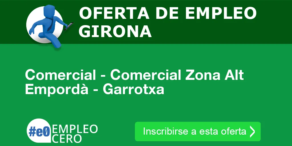 Comercial - Comercial Zona Alt Empordà - Garrotxa