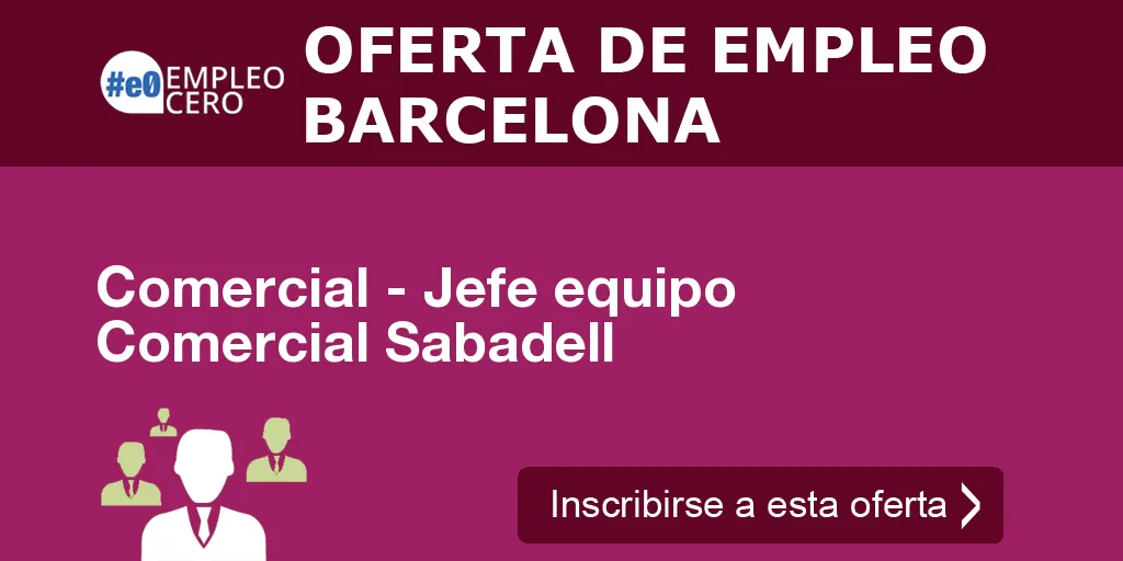 Comercial - Jefe equipo Comercial Sabadell