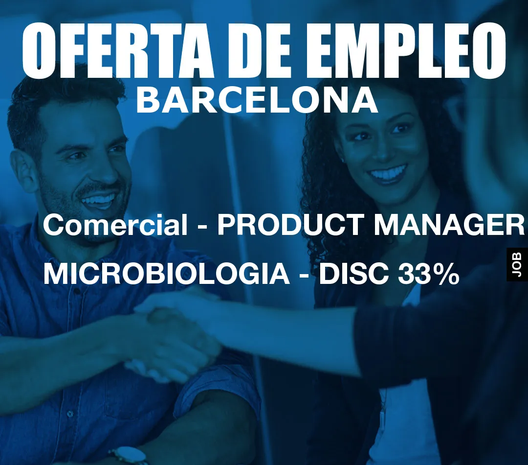 Comercial – PRODUCT MANAGER MICROBIOLOGIA – DISC 33%