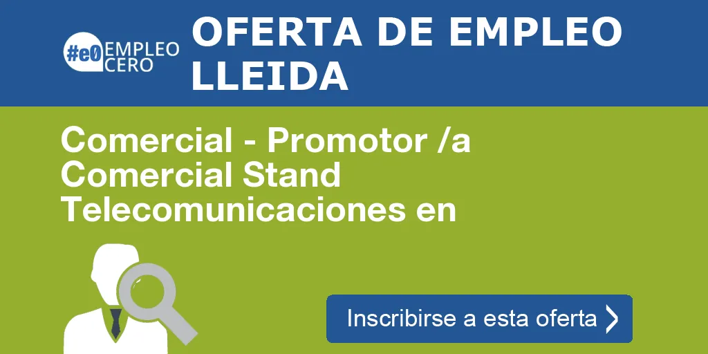 Comercial - Promotor /a Comercial Stand Telecomunicaciones en