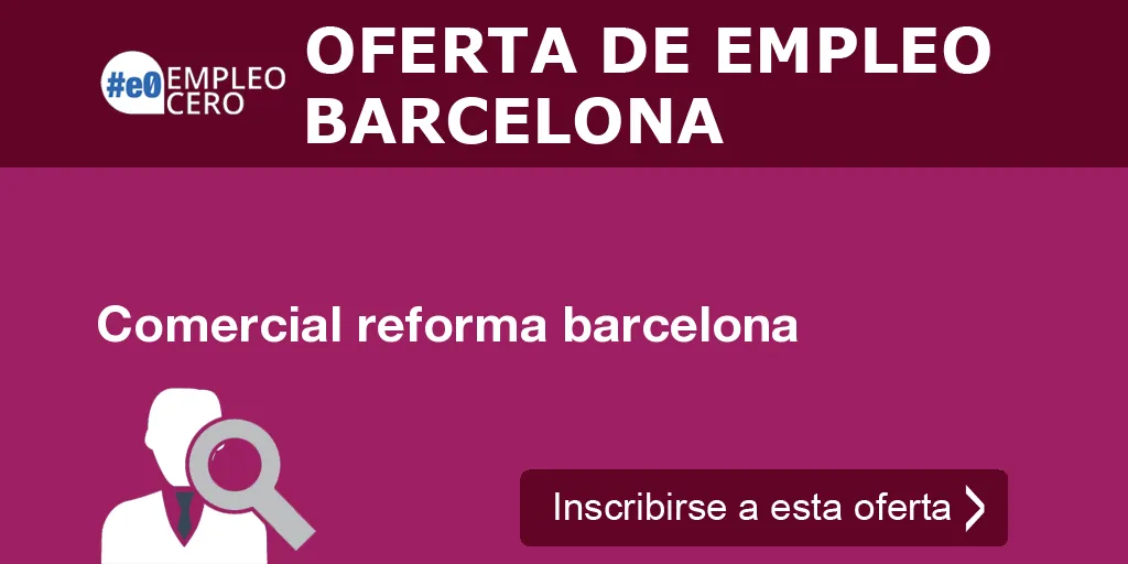 Comercial reforma barcelona