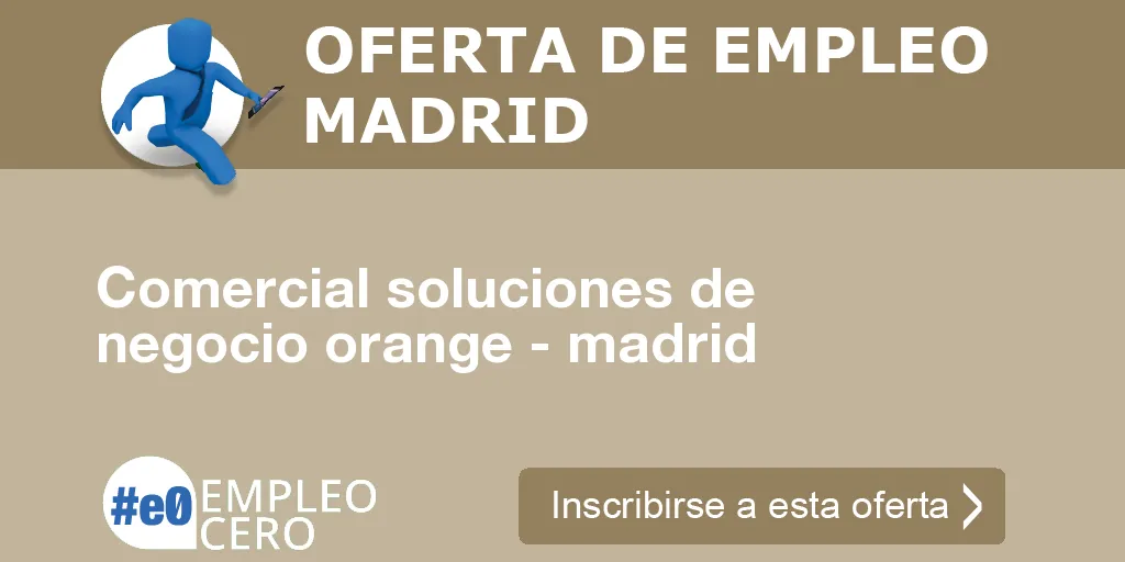 Comercial soluciones de negocio orange - madrid