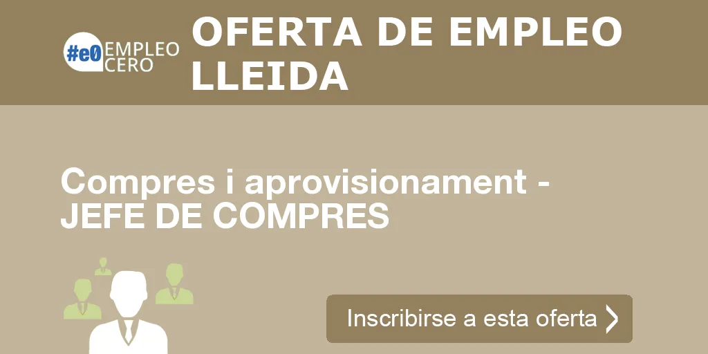 Compres i aprovisionament - JEFE DE COMPRES