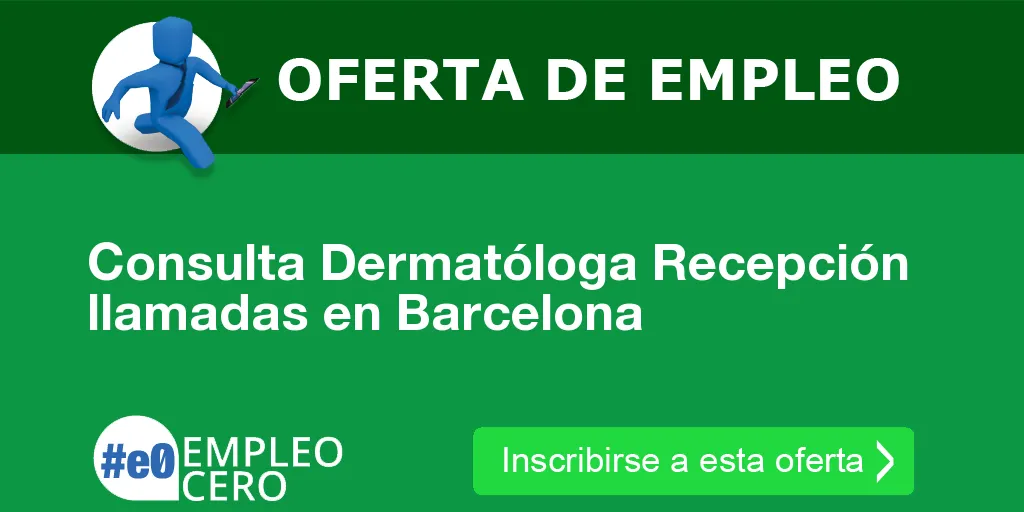 Consulta Dermatóloga Recepción llamadas en Barcelona