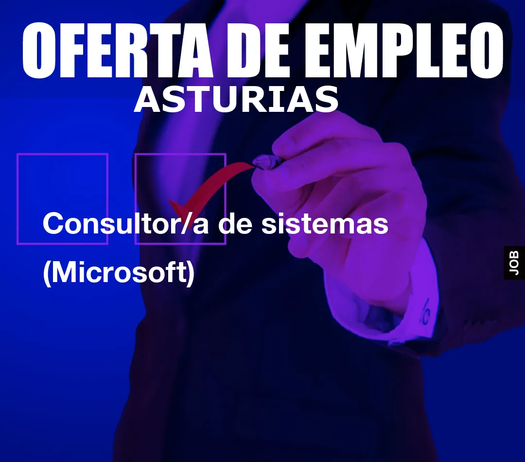 Consultor/a de sistemas (Microsoft)