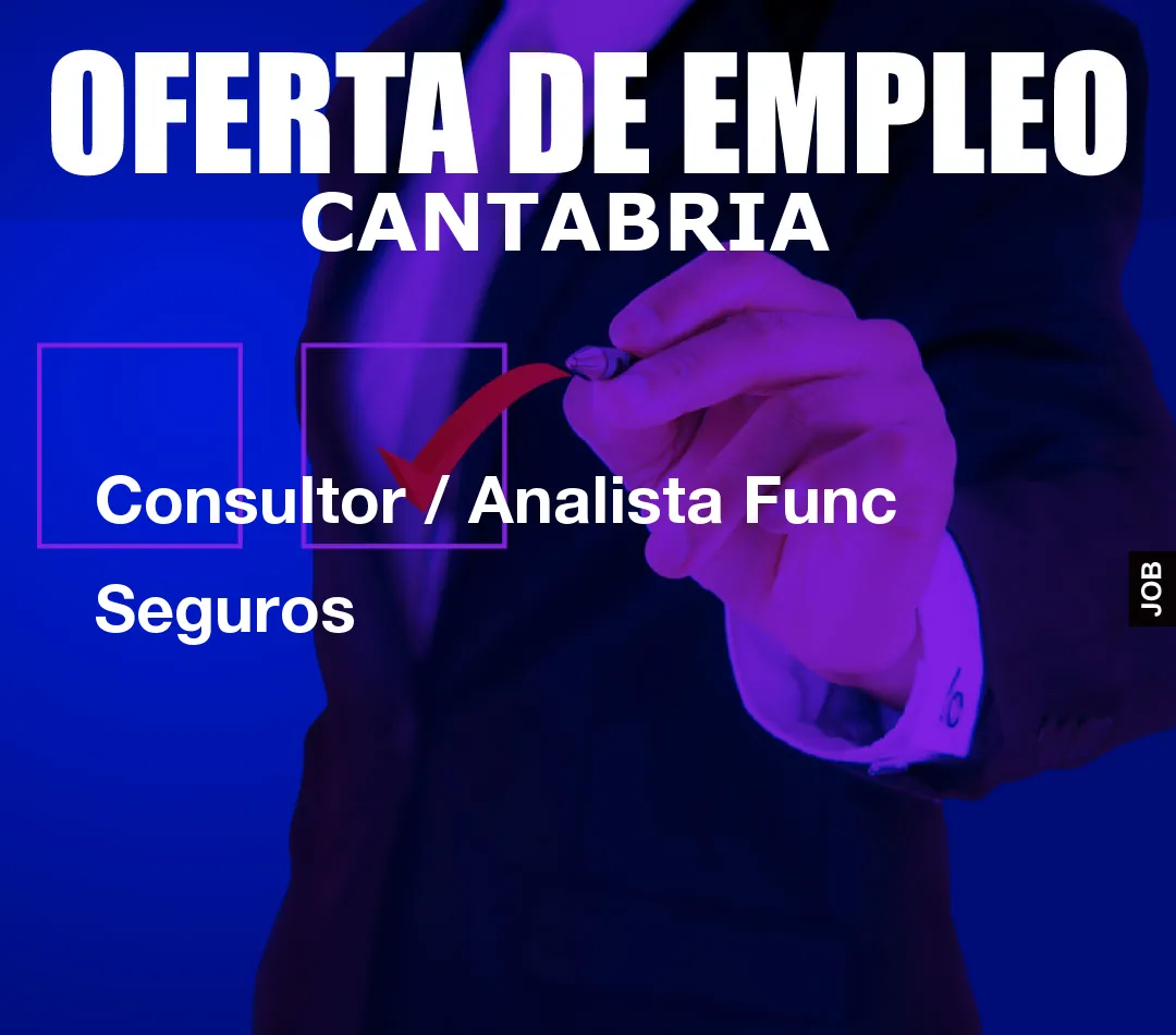 Consultor / Analista Func Seguros
